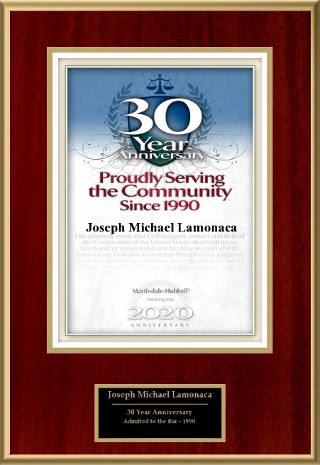Joseph Lamonaca, Esquire, ATP, Martindale Hubble 30 Year Practice Award